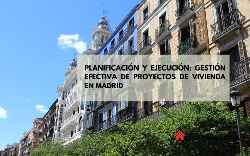 Proyectos de Vivienda en Madrid